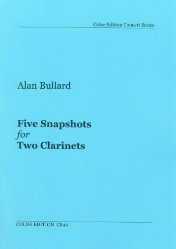 Bullard: Five Snapshots For Two Clarinets