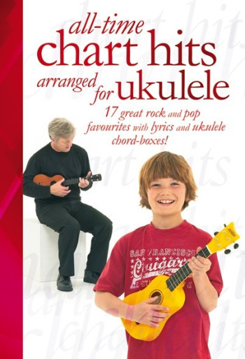 All Time Chart Hits: Ukulele: Lyrics & Chords