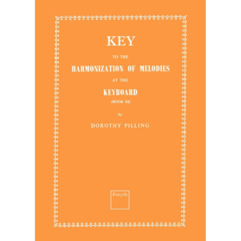 Key To Harmonization Of Melodies At The Keyboard Book 3 (Pilling) (Forsyth)