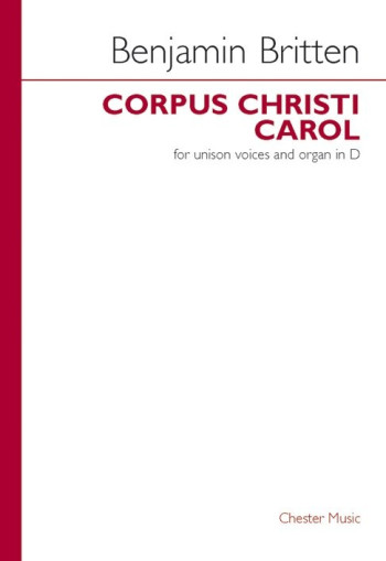 Corpus Christi Carol: Unison Voice And Organ In D