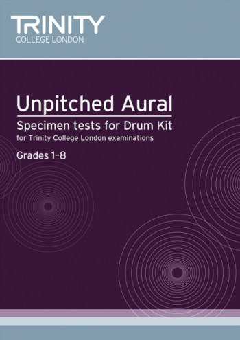 Trinity College London Unpitched Aural: Grades 1-8: Specimen Tests For Drum Kit