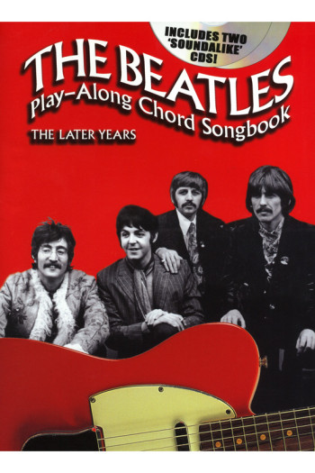 Beatles Play Along Chord Songbook: The Later Years: Words & Guitar Chords With 2 Soundalike Cds