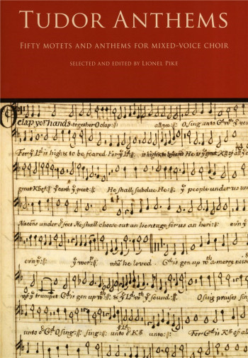Tudor Anthems: Fifty Motets And Anthems