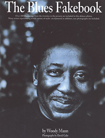 The Blues Fake Book: Melody Line And Chords