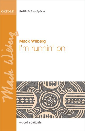Im Runnin On: Vocal SATB And Piano (OUP)