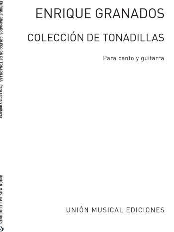 Granados: Coleccion De Tonadillas: Voice And Guitar
