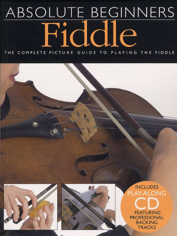 Absolute Beginners Fiddle: Tutor: Bk&cd