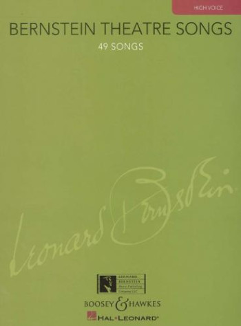 Bernstein Theatre Songs: 49 Songs: High Voice & Piano