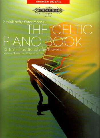 Celtic Piano Book: 13 Irish Traditionals: Piano Solo (Peters)