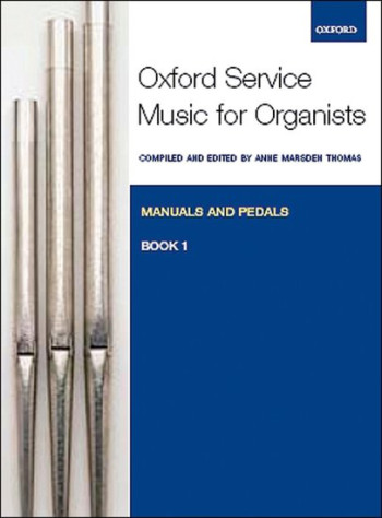 Oxford Service Music For Organ Manuals And Pedals Book 1