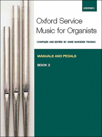 Oxford Service Music For Organ Manuals And Pedals Book 2