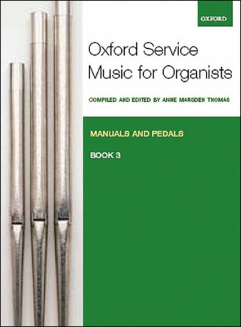 Oxford Service Music For Organ Manuals And Pedals Book 3