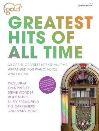 Gold Greatest Hits Of All Time: Piano Vocal Guitar