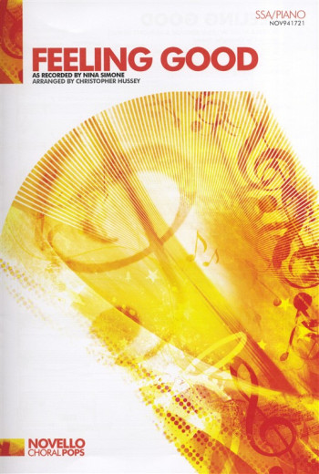 Feeling Good: Nina Simone: Vocal: SSA: Novello Choral Pops