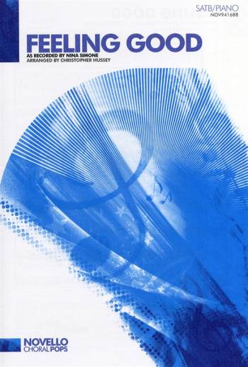 Feeling Good: Nina Simone: Vocal: SATB: Novello Choral Pops