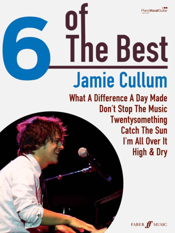 6 Of The Best: Jamie Cullum: Piano Vocal Guitar