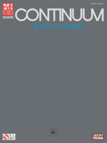 Play It Like It Is: John Mayer: Continuum: Guitar Tab