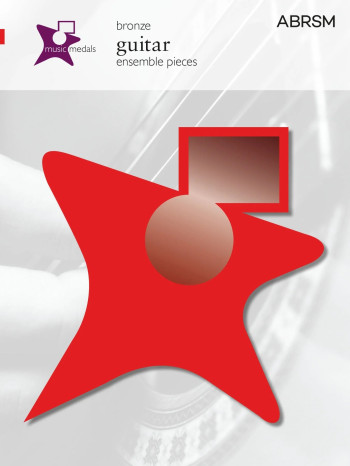 ABRSM Music Medal: Guitar Ensemble: Bronze Level