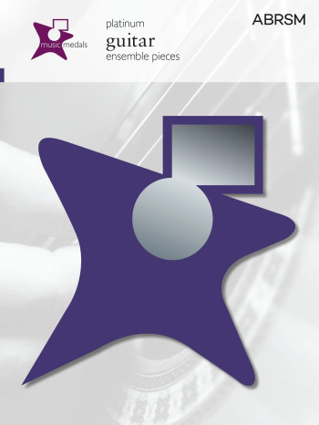 ABRSM Music Medal: Guitar Ensemble: Platinum Level