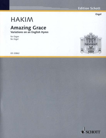 Amazing Grace: Variations On An English Hymn: Organ