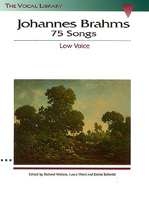 Vocal Library: Brahms: 75 Songs: Low Voice (Hal Leonard)