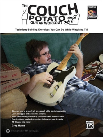 The Couch Potato Guitar Workout: Technique Building Exercises: Guitar
