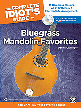 Complete Idiots Guide To Bluegrass Mandolin Favorites: Book & CD