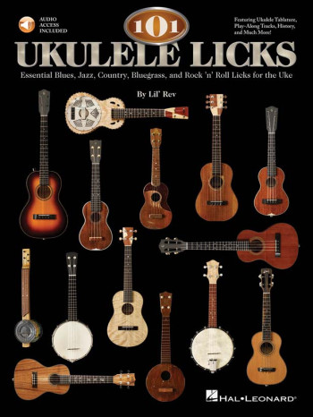 101 Ukulele Licks: Book & Audio