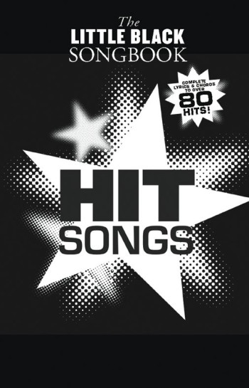 Little Black Songbook: Hit Songs: Lyrics & Chords