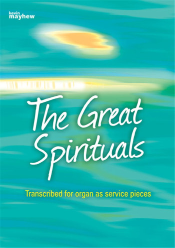 The Great Sprituals: Service Pieces: Organ