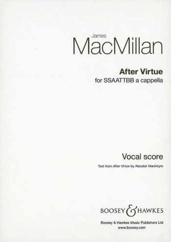 After Virtue: Mixed Voices A Cappella