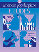 American Popular Piano: 7: Etudes