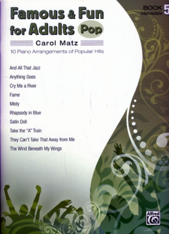 Famous And Fun For Adults Pop: Book 5: 11 Arrangements Of Popular Hits