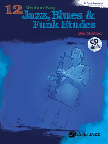 12 Medium Easy Jazz Blues & Funk Etudes: Bb Instruments