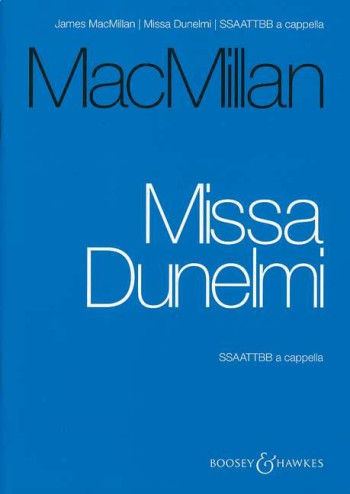Missa Dunelmi: Vocal: SSAATTBB A Capella
