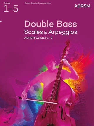 ABRSM Scales And Arpeggios For Double Bass: Grades 1-5: Book 1