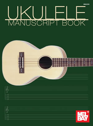 Mel Bay: Ukulele Manuscript Book