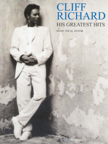 Cliff Richard: His Greatest Hits: Piano Vocal Guitar