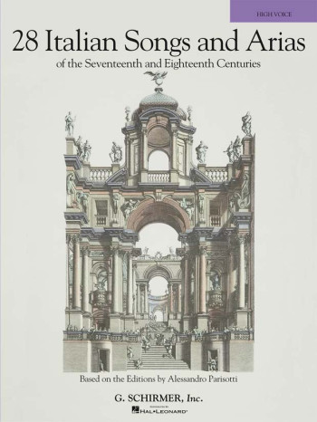 28 Italian Songs And Arias From 17th & 18th Centuries: High Voice: Vocal