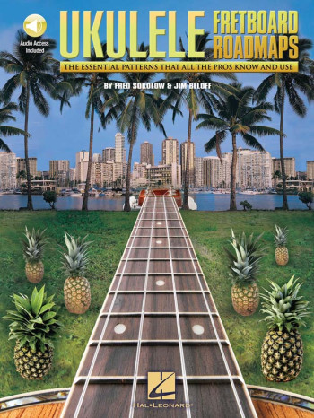 Ukulele Fretboard Roadmaps: Essential Patterns