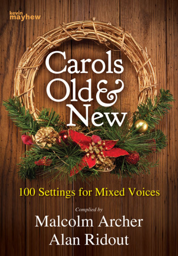 Carols Old & New: Vocal: SATB (Archer/Ridout)