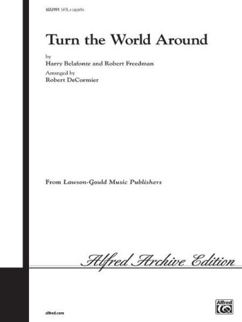 Turn The World Around: Vocal: SATB