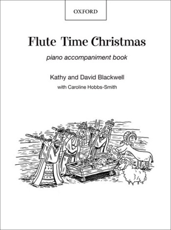 Flute Time Christmas: Piano Accompaniment Book (blackwell) (OUP)