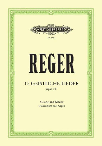 12 Geistliche Lieder: Spiritual Songs: Op 137: Vocal And Piano (Peters)