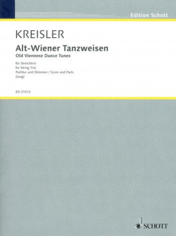Alt-Wiener Tansweisen: Old Viennese Dance Tunes : String Trio: Score And Parts