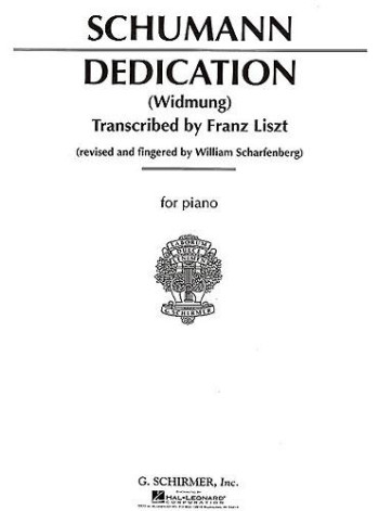 Widmung: Dedication: Piano Solo (Schirmer)
