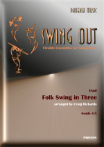 Swing Out:  Folk Song In Three: Flexible Ensembles For Swing Band