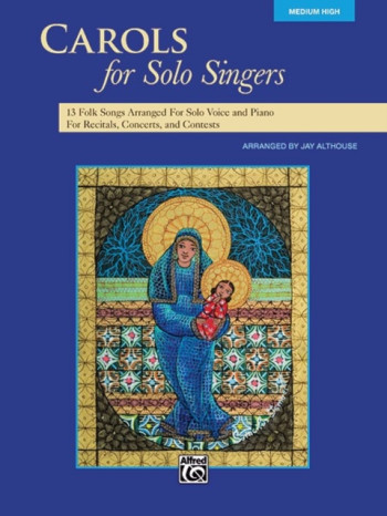 Carols For Solo Singers: Medium High For Solo Voice & Piano: Book  (Ed Sally Albrecht)