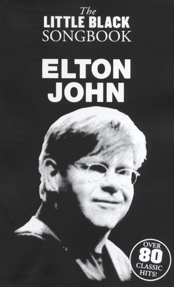 Little Black Songbook: Elton John: Lyrics & Chords