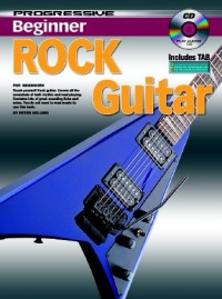 Progressive Beginner Rock Guitar: Book & Audio